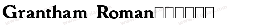 Grantham Roman字体转换